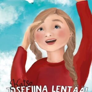 Katso, Josefiina lentää - Kuva 1